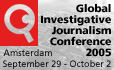 Global Investigative Journalism Conference 2005, Amsterdam September 29 - October 2